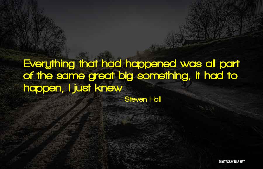 Heaven Like Island Quotes By Steven Hall Heaven Like Island Quotes By Steven Hall