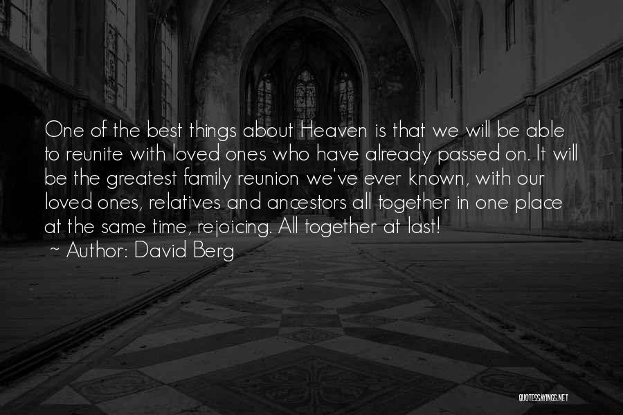 Heaven Loved Ones Quotes By David Berg