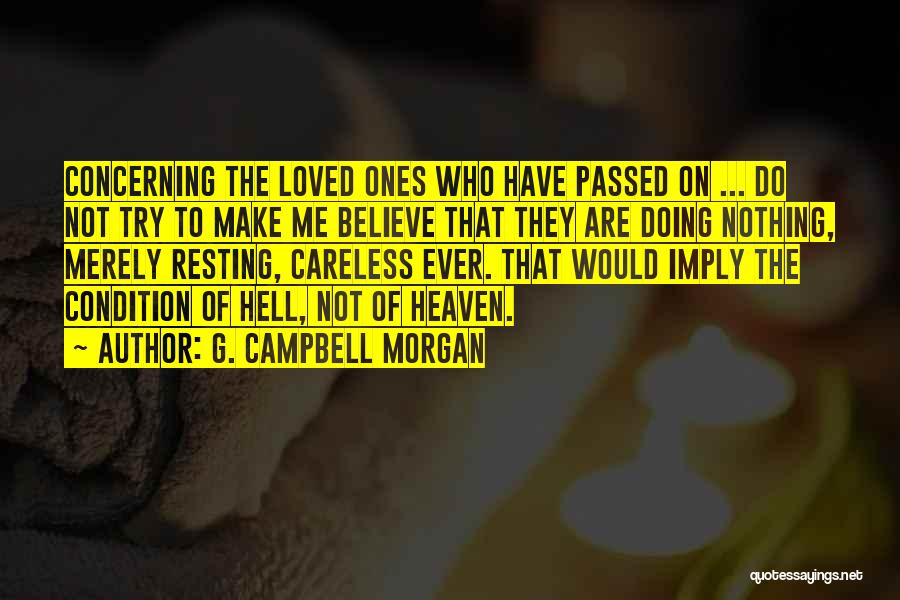 Heaven Loved Ones Quotes By G. Campbell Morgan