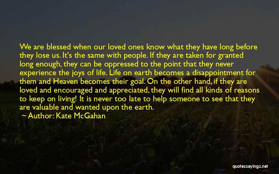 Heaven Loved Ones Quotes By Kate McGahan