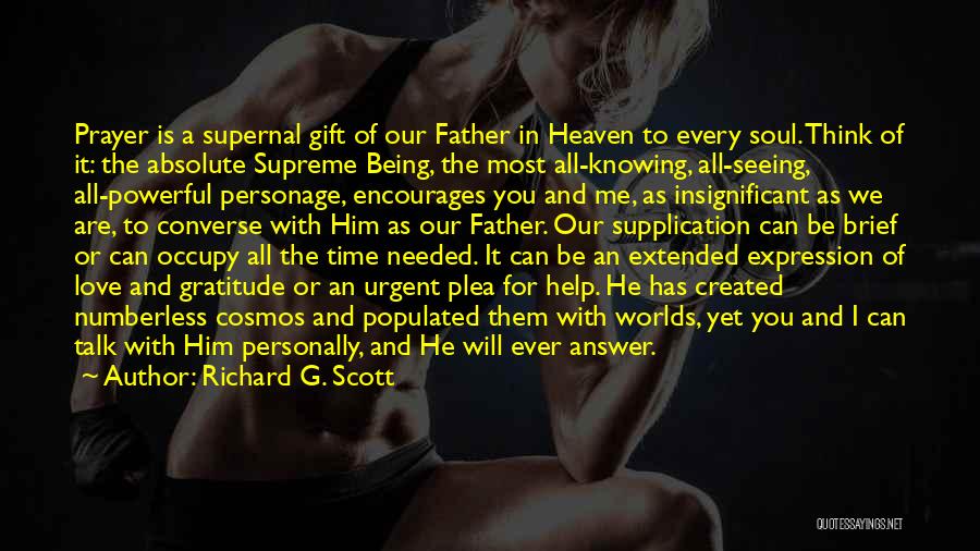 Heaven Needed You Quotes By Richard G. Scott