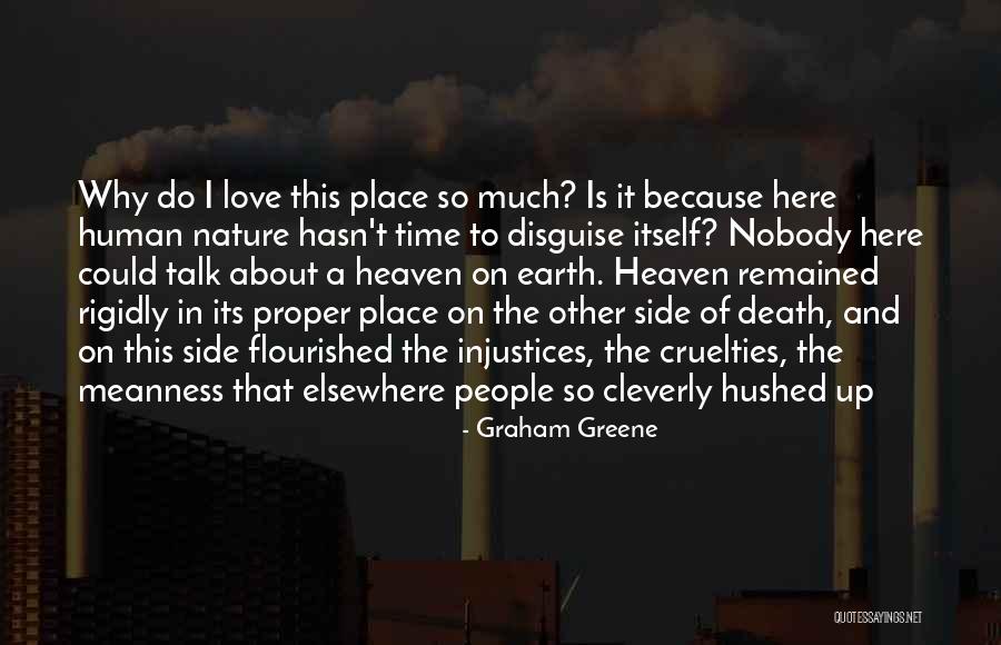 Heaven On Earth Quotes By Graham Greene Heaven On Earth Quotes By Graham Greene