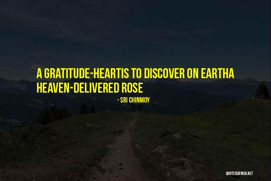 Heaven On Earth Quotes By Sri Chinmoy
