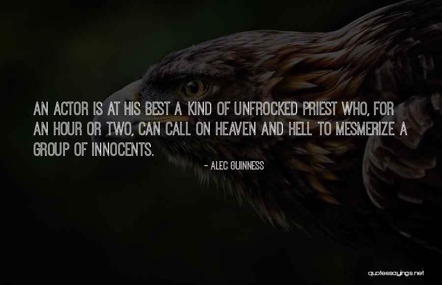 Heaven Or Hell Quotes By Alec Guinness Heaven Or Hell Quotes By Alec Guinness