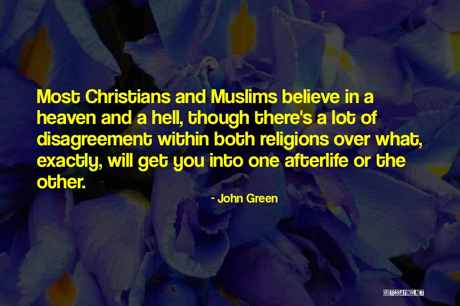 Heaven Or Hell Quotes By John Green Heaven Or Hell Quotes By John Green