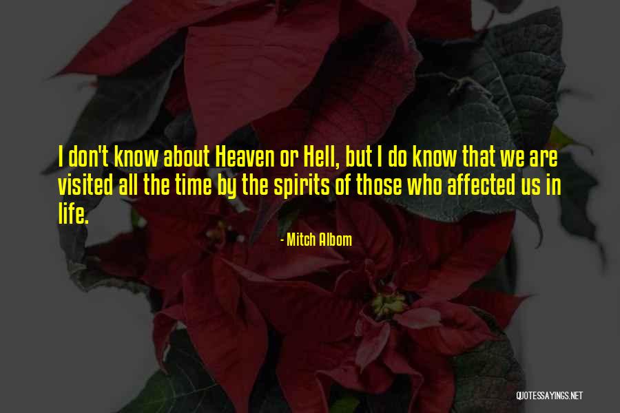 Heaven Or Hell Quotes By Mitch Albom Heaven Or Hell Quotes By Mitch Albom