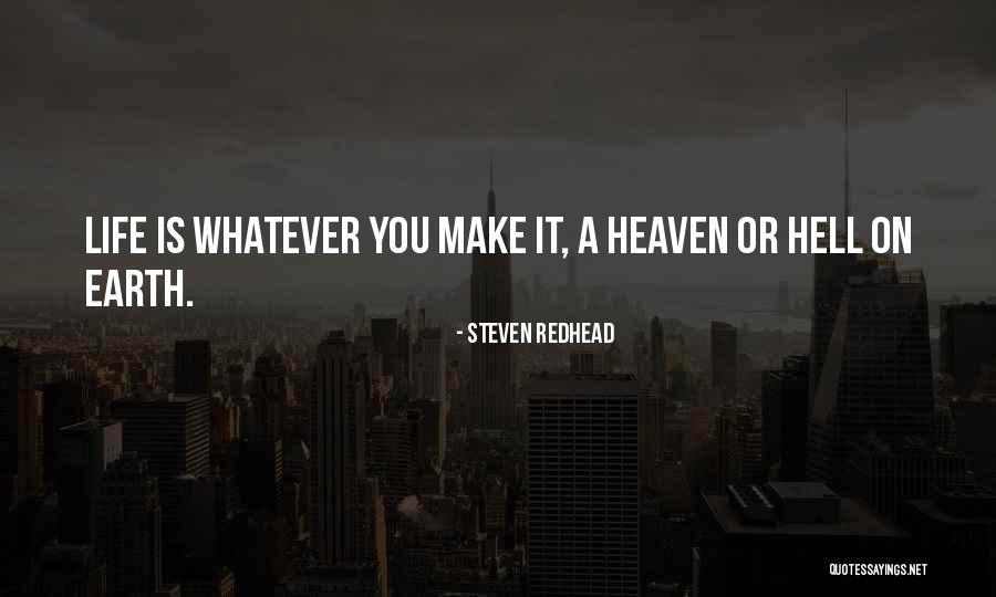 Heaven Or Hell Quotes By Steven Redhead Heaven Or Hell Quotes By Steven Redhead