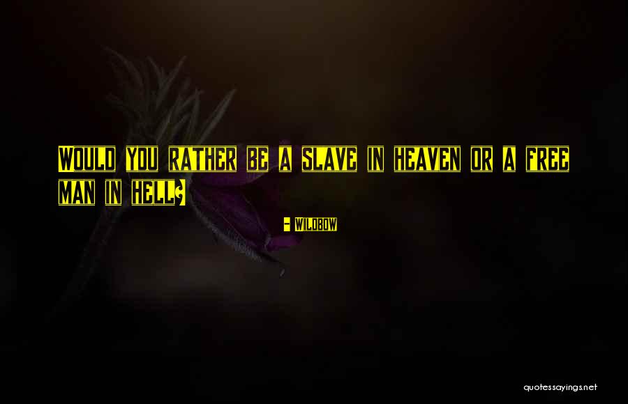 Heaven Or Hell Quotes By Wildbow Heaven Or Hell Quotes By Wildbow