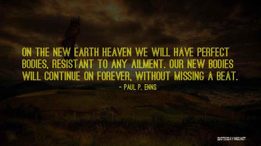 Heaven Paul Quotes By Paul P. Enns Heaven Paul Quotes By Paul P. Enns