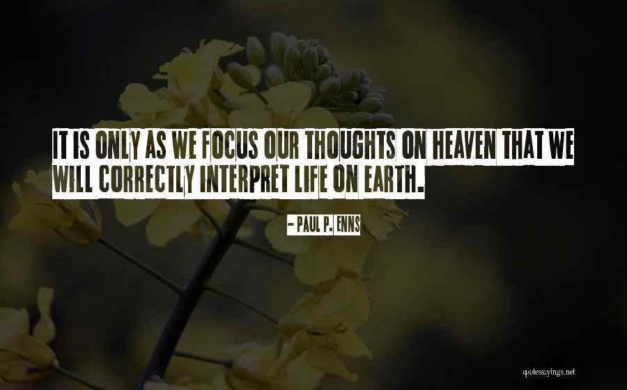 Heaven Paul Quotes By Paul P. Enns Heaven Paul Quotes By Paul P. Enns