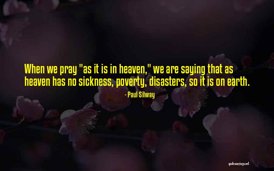 Heaven Paul Quotes By Paul Silway Heaven Paul Quotes By Paul Silway