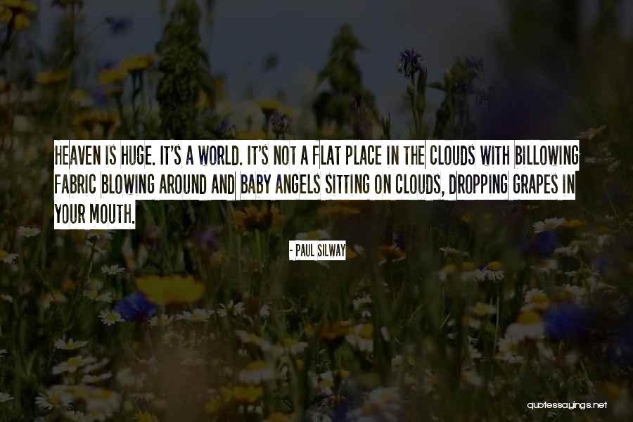 Heaven Paul Quotes By Paul Silway Heaven Paul Quotes By Paul Silway
