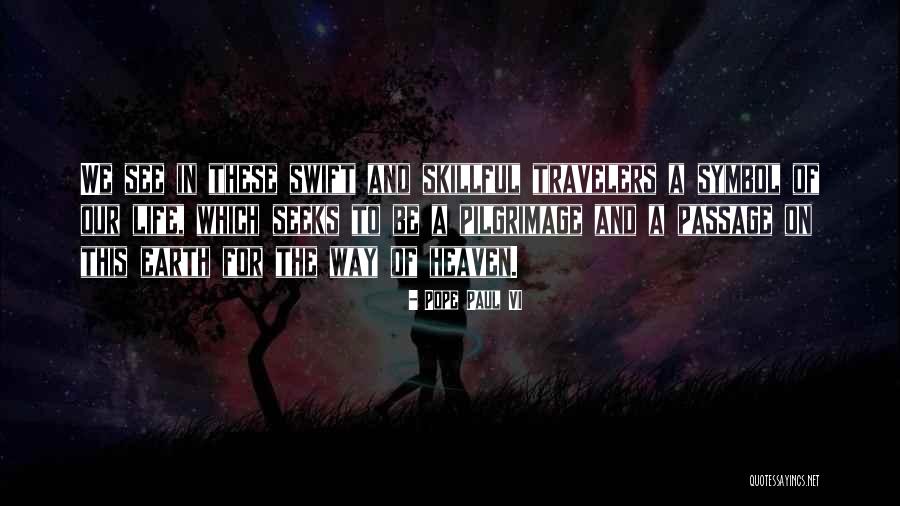 Heaven Paul Quotes By Pope Paul VI Heaven Paul Quotes By Pope Paul VI