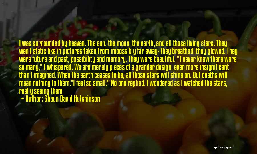 Heaven Pictures With Quotes By Shaun David Hutchinson