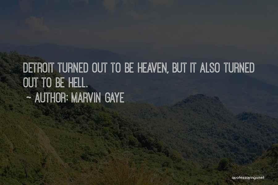 Heaven Quotes By Marvin Gaye