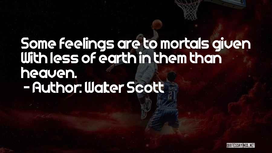 Heaven Quotes By Walter Scott