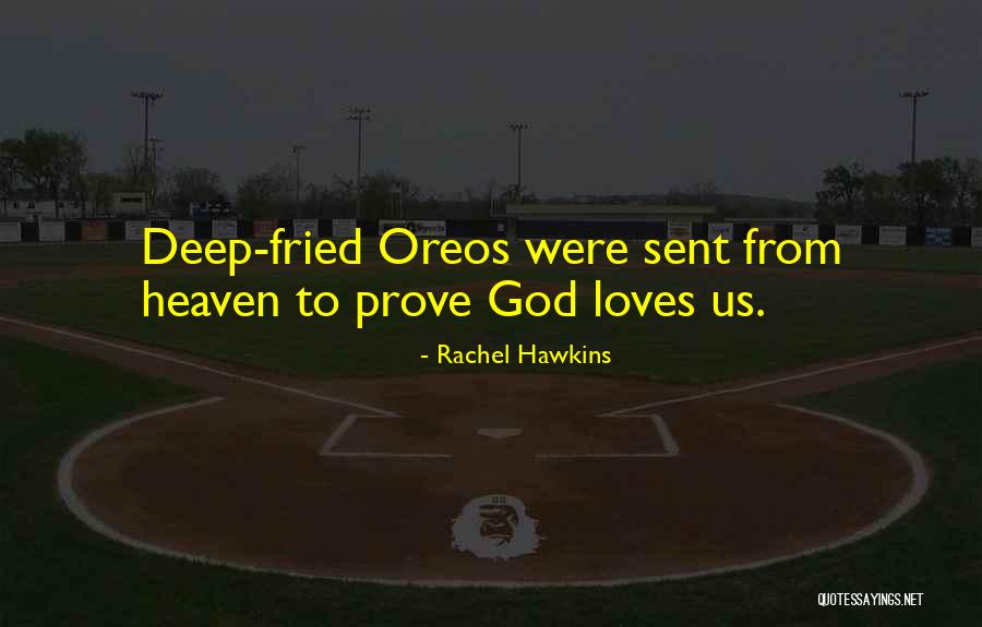 Heaven Sent Love Quotes By Rachel Hawkins