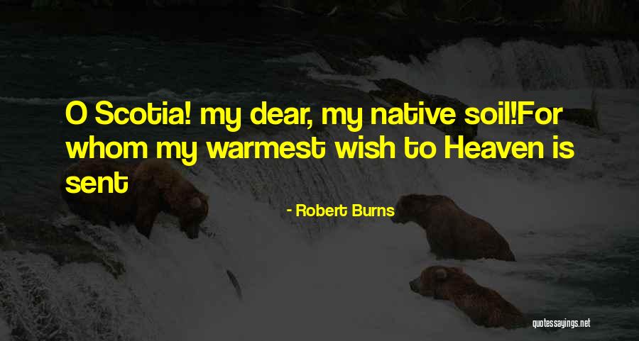 Heaven Sent Love Quotes By Robert Burns Heaven Sent Love Quotes By Robert Burns