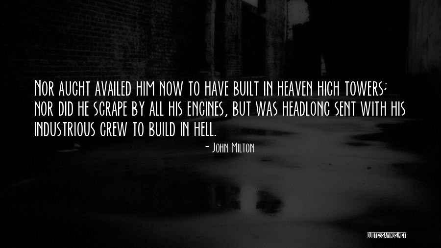 Heaven Sent Quotes By John Milton Heaven Sent Quotes By John Milton