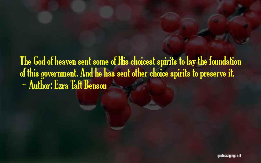 Heaven Sent You To Me Quotes By Ezra Taft Benson