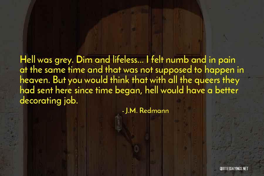 Heaven Sent You To Me Quotes By J.M. Redmann Heaven Sent You To Me Quotes By J.M. Redmann