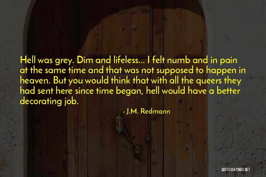 Heaven Sent You To Me Quotes By J.M. Redmann