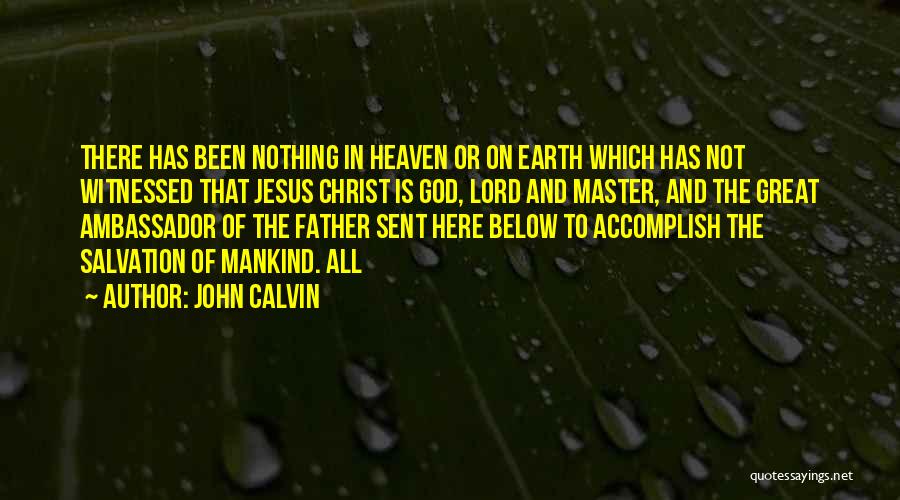 Heaven Sent You To Me Quotes By John Calvin