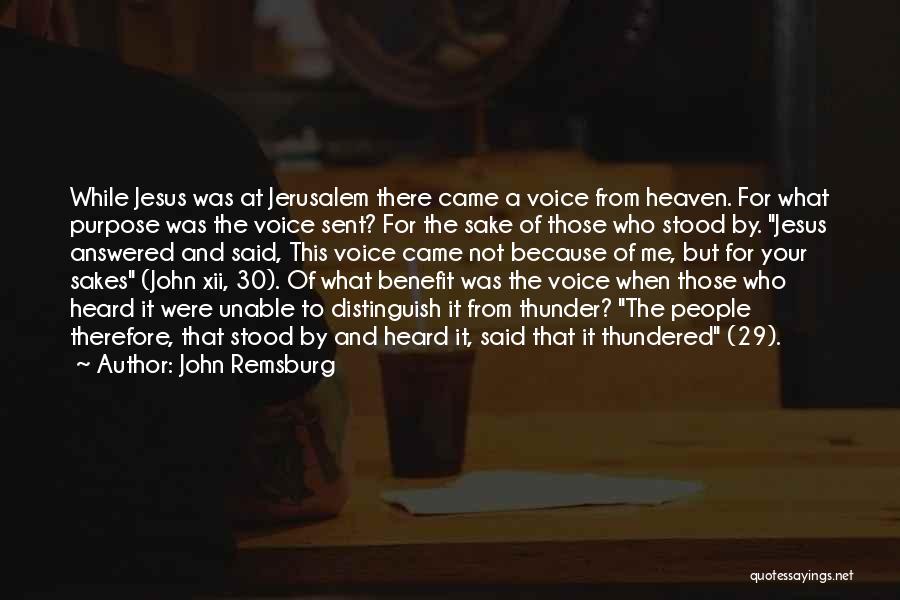 Heaven Sent You To Me Quotes By John Remsburg