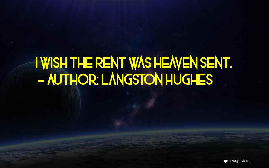 Heaven Sent You To Me Quotes By Langston Hughes