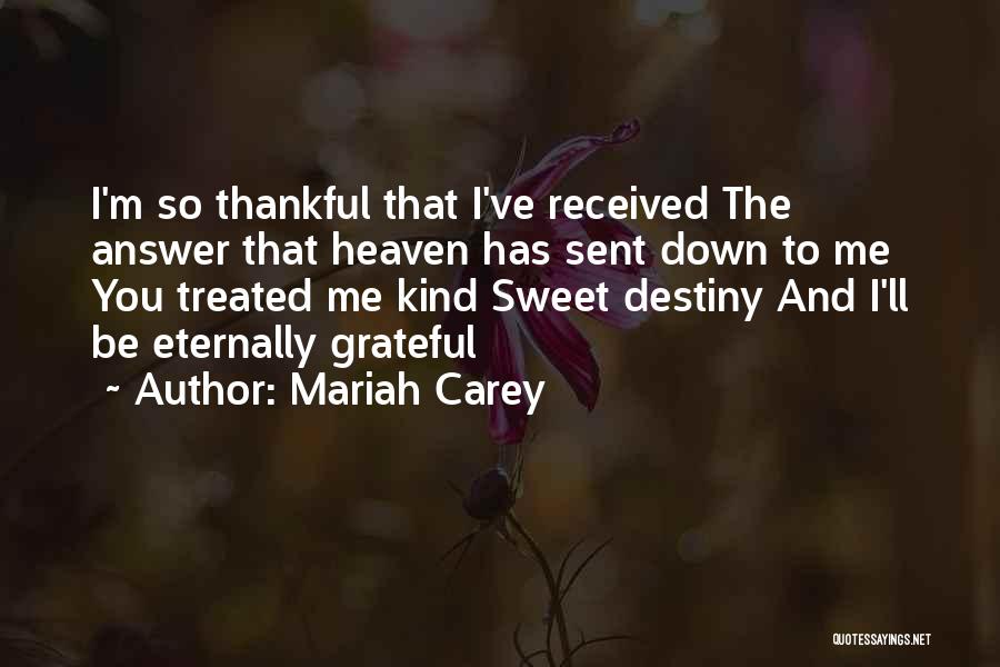 Heaven Sent You To Me Quotes By Mariah Carey