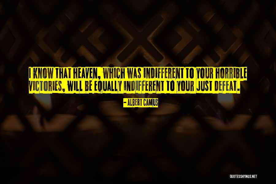 Heaven That Quotes By Albert Camus Heaven That Quotes By Albert Camus