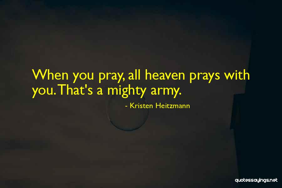 Heaven That Quotes By Kristen Heitzmann Heaven That Quotes By Kristen Heitzmann