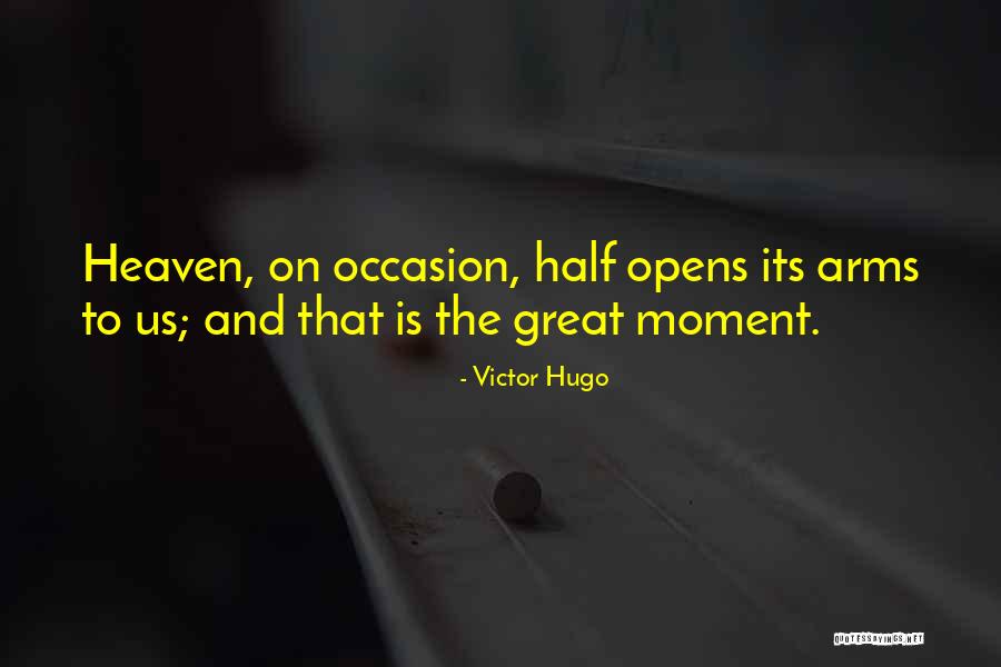 Heaven That Quotes By Victor Hugo Heaven That Quotes By Victor Hugo