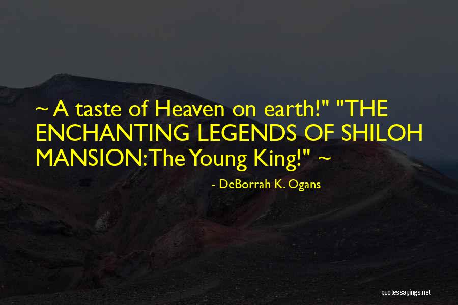 Heaven The Adventure Quotes By DeBorrah K. Ogans Heaven The Adventure Quotes By DeBorrah K. Ogans