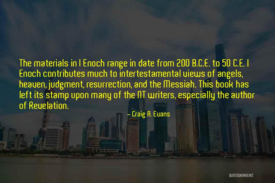 Heaven The Book Quotes By Craig A. Evans Heaven The Book Quotes By Craig A. Evans