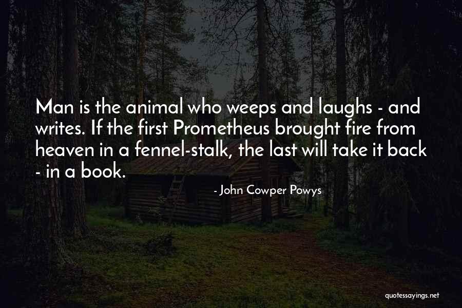 Heaven The Book Quotes By John Cowper Powys Heaven The Book Quotes By John Cowper Powys