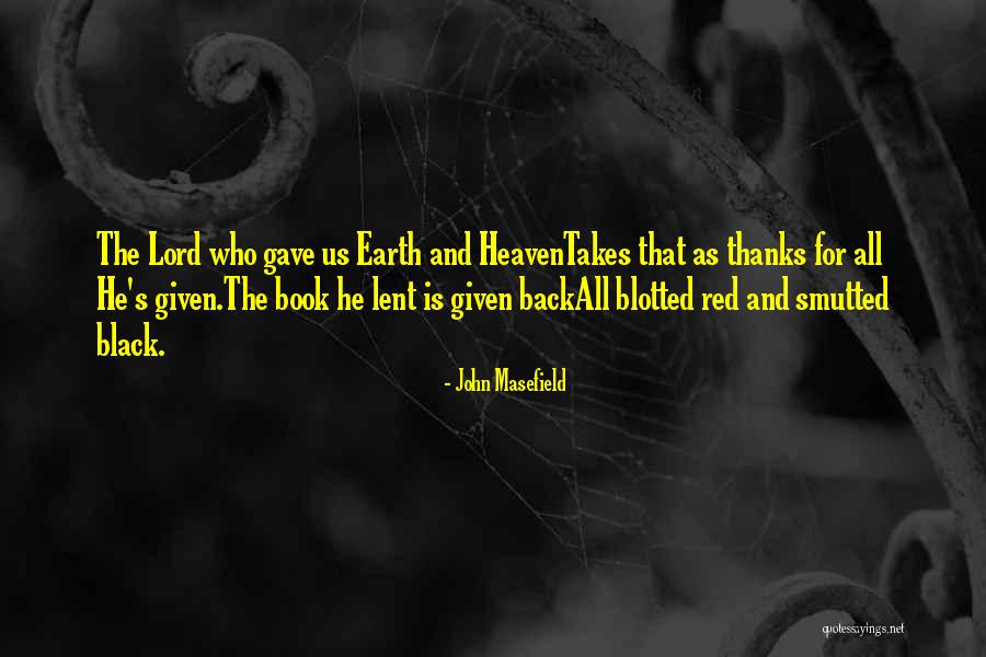 Heaven The Book Quotes By John Masefield Heaven The Book Quotes By John Masefield