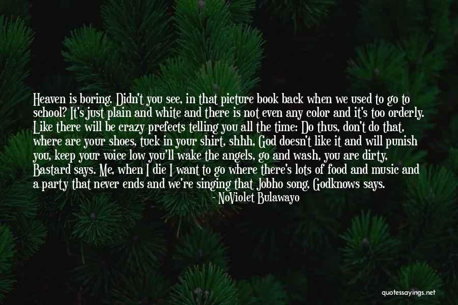 Heaven The Book Quotes By NoViolet Bulawayo Heaven The Book Quotes By NoViolet Bulawayo