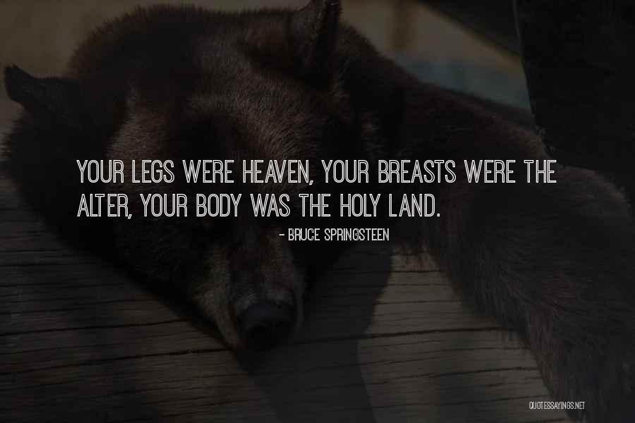 Heaven The Land Of No More Quotes By Bruce Springsteen Heaven The Land Of No More Quotes By Bruce Springsteen