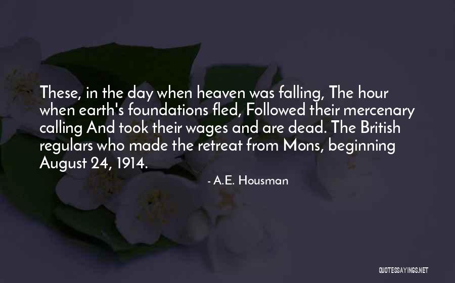 Heaven When Quotes By A.E. Housman Heaven When Quotes By A.E. Housman