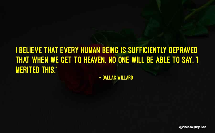 Heaven When Quotes By Dallas Willard Heaven When Quotes By Dallas Willard