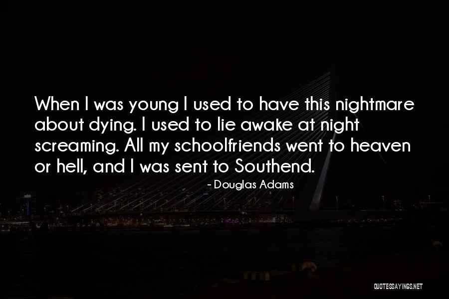 Heaven When Quotes By Douglas Adams Heaven When Quotes By Douglas Adams