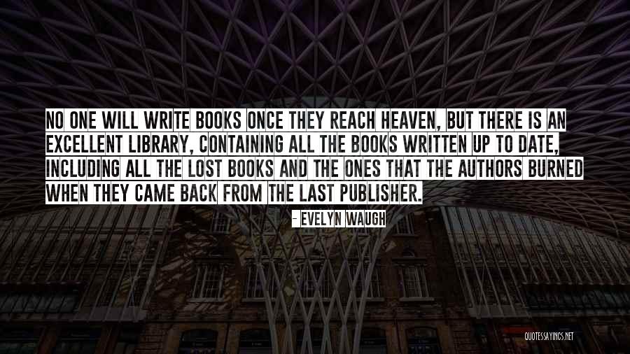 Heaven When Quotes By Evelyn Waugh Heaven When Quotes By Evelyn Waugh