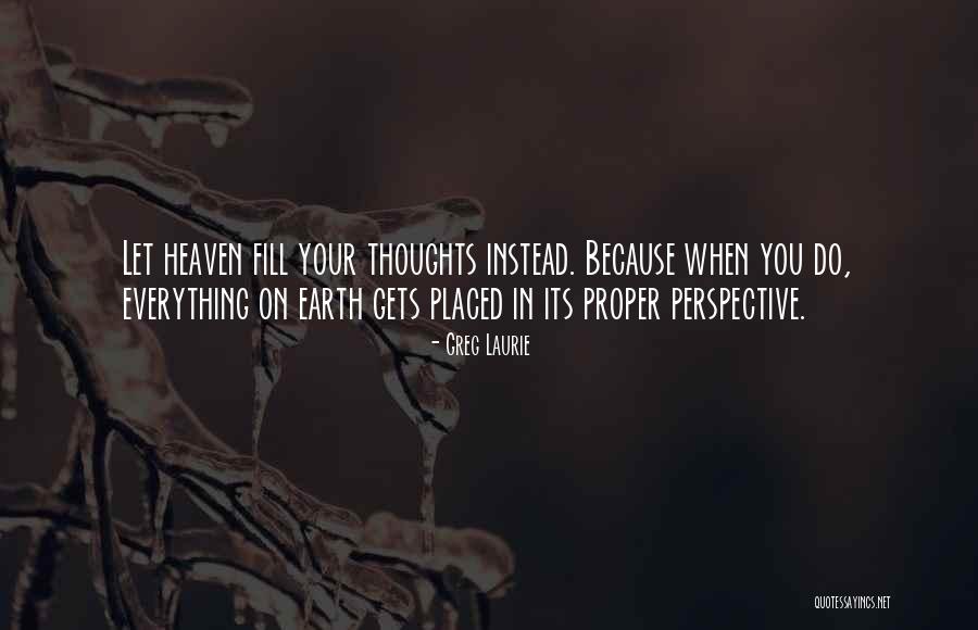 Heaven When Quotes By Greg Laurie Heaven When Quotes By Greg Laurie