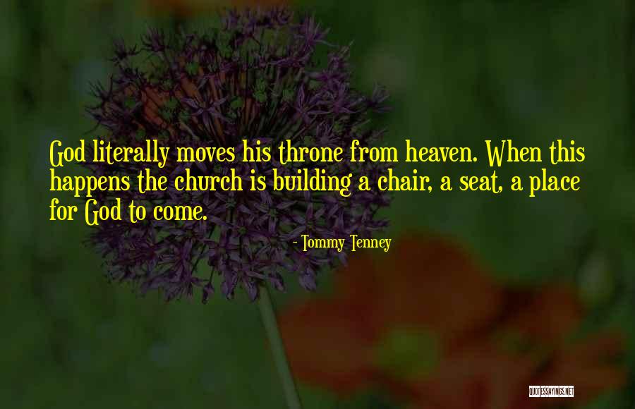 Heaven When Quotes By Tommy Tenney Heaven When Quotes By Tommy Tenney