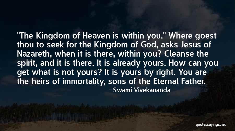 Heaven Where Jesus Quotes By Swami Vivekananda Heaven Where Jesus Quotes By Swami Vivekananda