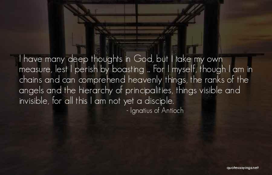 Heavenly Angels Quotes By Ignatius Of Antioch Heavenly Angels Quotes By Ignatius Of Antioch