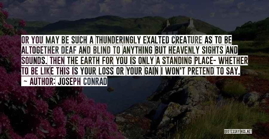 Heavenly Creature Quotes By Joseph Conrad