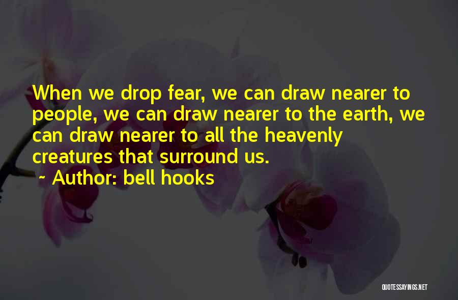 Heavenly Creatures Quotes By Bell Hooks