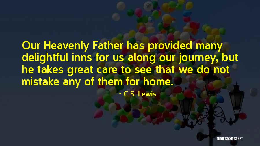 Heavenly Father Quotes By C.S. Lewis